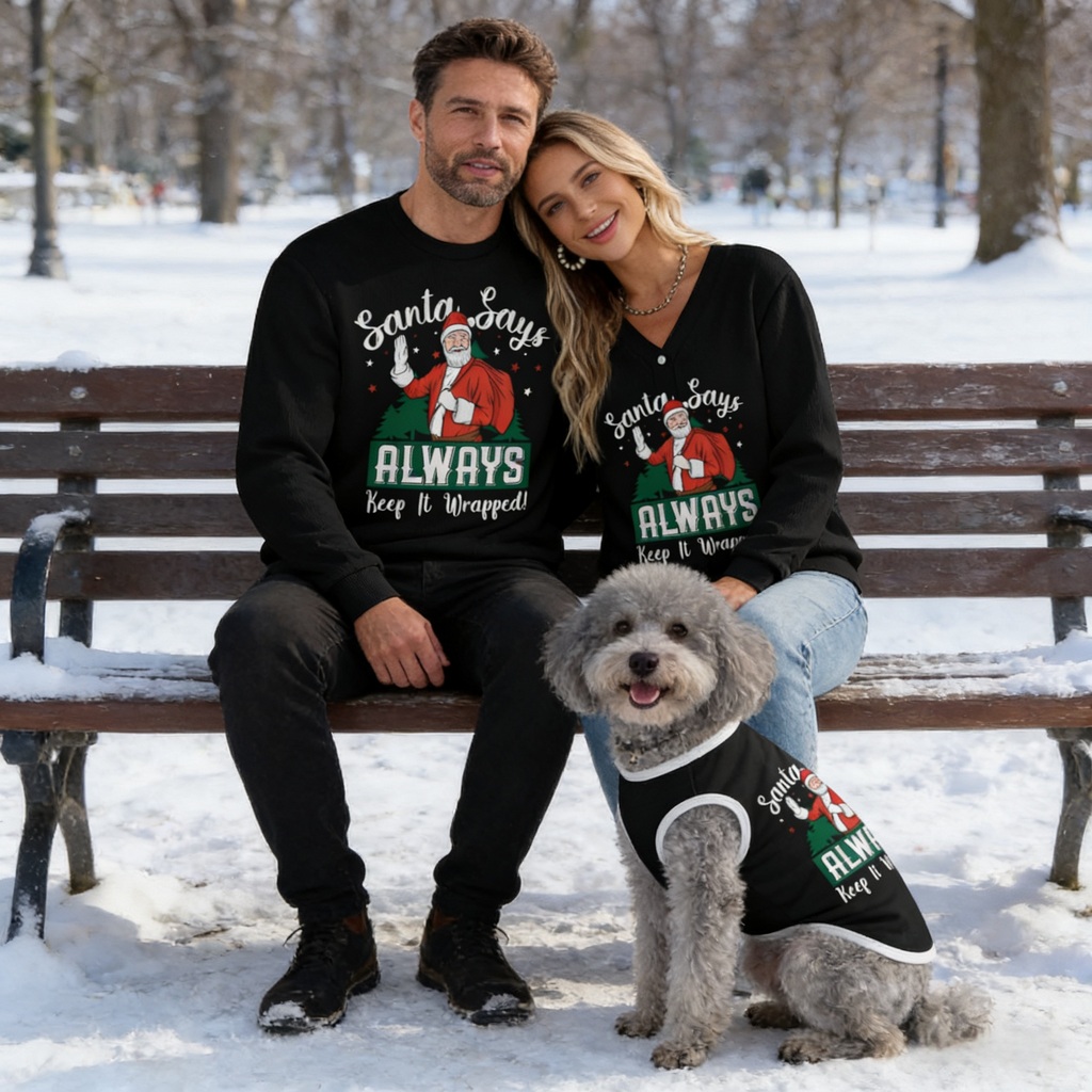 Santa Says Always Sweater